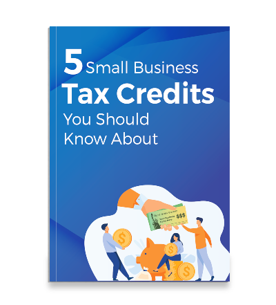 5 Small Business Tax Credits You Should Know About